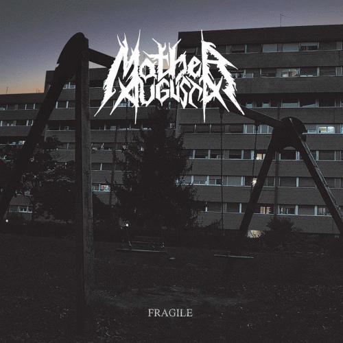 Mother Augusta : Fragile